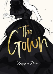 Megan Hess: The Gown by Megan Hess, 9781761451676