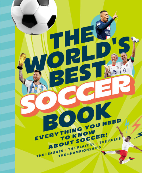 The World's Best Soccer Book (Everything You Need to Know about Soccer!) by 10Ten 10Ten Media, 9781797236643