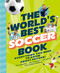 The World's Best Soccer Book (Everything You Need to Know about Soccer!) by 10Ten 10Ten Media, 9781797236643