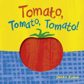 Tomato, Tomato, Tomato! by Sarah Finan, 9798895090503