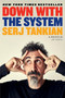 Down with the System (A Memoir (of Sorts)) - 9780306831935 by Serj Tankian, 9780306831935