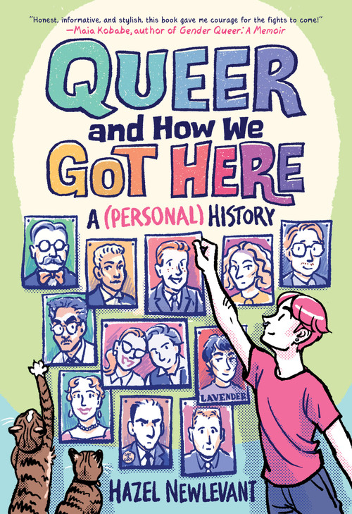 Queer and How We Got Here (A (Personal) History) - 9780316274449 by Hazel Newlevant, 9780316274449