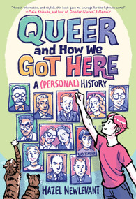 Queer and How We Got Here (A (Personal) History) - 9780316274449 by Hazel Newlevant, 9780316274449