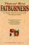 Natural Born Fatburners (Lose Weight, Burn Fat, and Keep It Off--Naturally and Safely) by George Redmon, 9781884820687