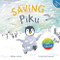 Saving Piku by James Sellick, Craig Shuttlewood, 9781916790971