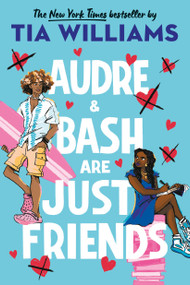 Audre & Bash Are Just Friends - 9780316511186 by Tia Williams