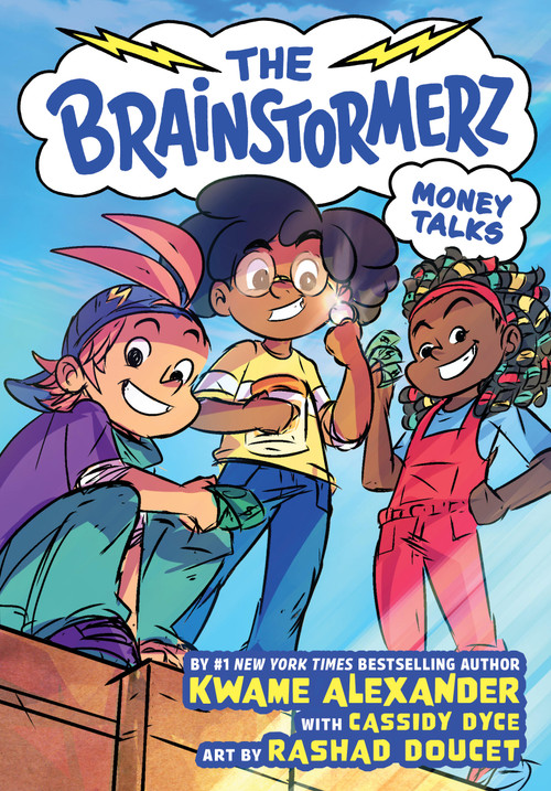 The Brainstormerz: Money Talks (A Graphic Novel) - 9780316541084 by Kwame Alexander, Cassidy Dyce, Rashad Doucet, 9780316541084