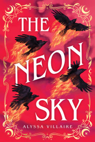 The Neon Sky by Alyssa Villaire, 9780316574983
