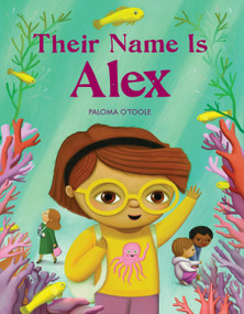 Their Name Is Alex by Paloma O'Toole, 9780316577571