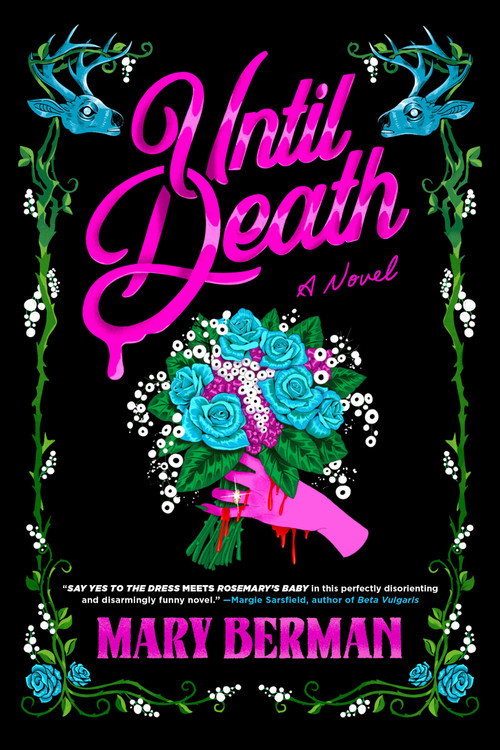 Until Death (A Novel) by Mary Berman, 9780316597173