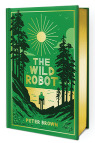 The Wild Robot: Collector's Edition by Peter Brown, 9780316602464