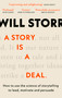 A Story is a Deal (How to use the science of story to motivate and persuade) - 9780349437255 by Will Storr, 9780349437255