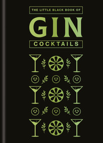 The Little Black Book of Gin Cocktails (A Pocket-Sized Collection of Gin Drinks for a Night In or a Night Out) by Hamlyn, 9780600640165