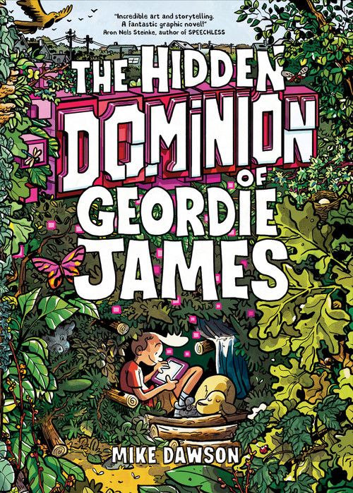 The Hidden Dominion of Geordie James by Mike Dawson, 9781454956211