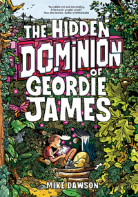 The Hidden Dominion of Geordie James - 9781454956228 by Mike Dawson, 9781454956228