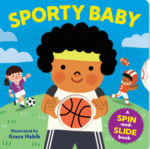 Sporty Baby (A Spin-and-Slide Book) by Workman Publishing, Grace Habib, 9781523533428