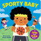 Sporty Baby (A Spin-and-Slide Book) by Workman Publishing, Grace Habib, 9781523533428
