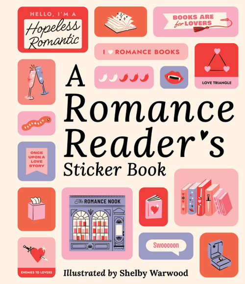 A Romance Reader's Sticker Book by Workman Publishing, Shelby Warwood, 9781523533435