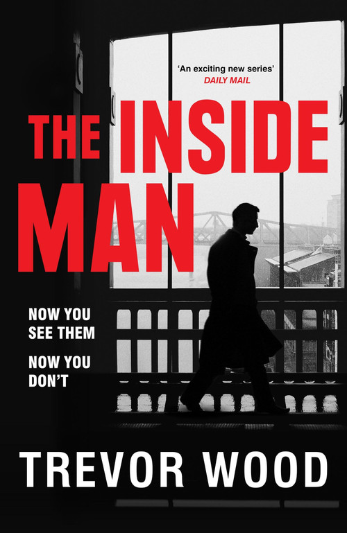 The Inside Man - 9781529432596 by Trevor Wood, 9781529432596