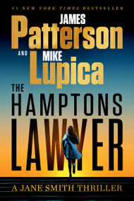 The Hamptons Lawyer (A Jane Smith Thriller) by James Patterson, Mike Lupica, 9781538759172