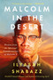 Malcolm in the Desert (Wisdom from the Spiritual Transformation of Malcolm X) by Dr. Ilyasah Shabazz, 9781538774328