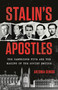 Stalin's Apostles (The Cambridge Five and the Making of the Soviet Empire) by Antonia Senior, 9781541704381
