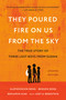 They Poured Fire on Us From the Sky (The True Story of Three Lost Boys from Sudan) - 9781541706330 by Alephonsion Deng, Benson Deng, Benjamin Ajak, Judy A. Bernstein, 9781541706330