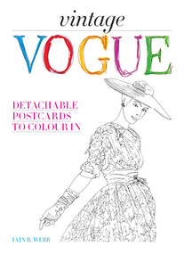 Vintage Vogue (Detachable postcards to colour in) by VOGUE, Iain R. Webb, 9781846016622