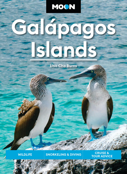 Moon Galápagos Islands (Wildlife, Snorkeling & Diving, Cruise & Tour Advice) by Lisa Cho Burns, Moon Travel Guides, 9798886471601