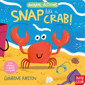 Animal Actions: Snap Like a Crab by Guilherme Karsten, 9798887772509
