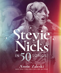 Stevie Nicks in 50 Songs by Annie Zaleski, 9798894142241
