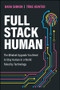 Full Stack Human (The Mindset Upgrade You Need to Stay Human in a World Ruled by Technology) by Dara Simkin, Tane Hunter, 9781394346257