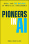 Pioneering AI Companies (The Innovators and Mathematical Insights of Shaping the Future of AI) by Miquel Noguer Alonso, 9781394381692