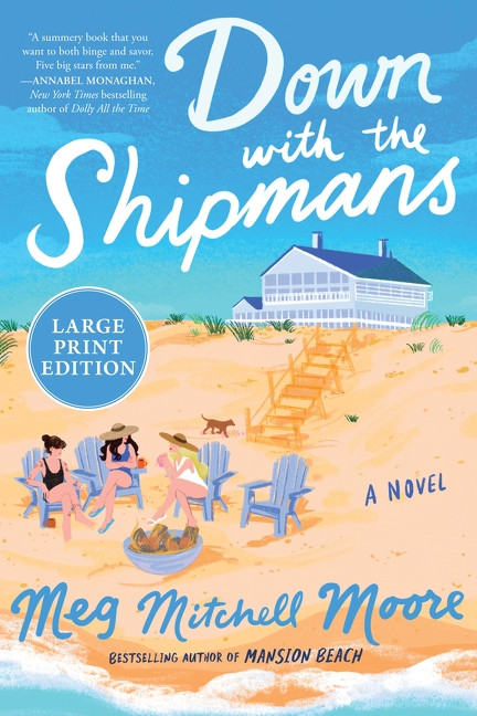 Down with the Shipmans (A Novel) - 9780063497184 by Meg Mitchell Moore