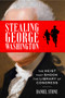 Stealing George Washington (The Heist That Shook the Library of Congress) by Daniel Stone, 9780063458666