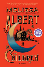 The Children (A Novel) by Melissa Albert, 9780063487437