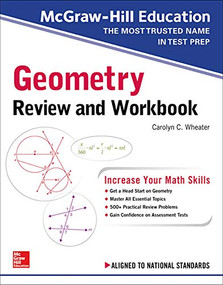 McGraw-Hill Education Geometry Review and Workbook by Carolyn Wheater, 9781260128901