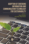 Adoption of Emerging Information and Communication Technology for Sustainability by Ewa Ziemba, Jarosław Wątróbski, 9781032327648