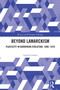 Beyond Lamarckism (Plasticity in Darwinian Evolution, 1890-1970) by Laurent Loison, 9781032729114