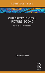 Children's Digital Picture Books (Readers and Publishers) - 9781032740928 by Katherine Day, 9781032740928