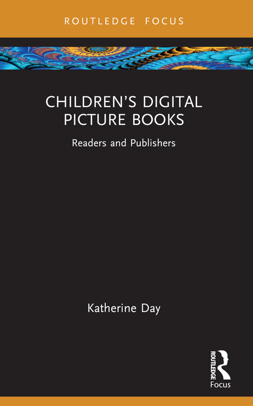 Children's Digital Picture Books (Readers and Publishers) - 9781032740928 by Katherine Day, 9781032740928