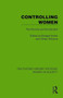 Controlling Women (The Normal and the Deviant) by Bridget Hutter, Gillian Williams, 9781032860565