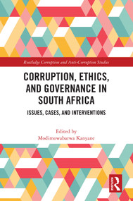 Corruption, Ethics, and Governance in South Africa (Issues, Cases, and Interventions) by Modimowabarwa Kanyane, 9781032755755