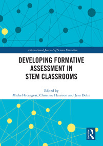 Developing Formative Assessment in STEM Classrooms by Michel Grangeat, Christine Harrison, Jens Dolin, 9781032738178