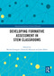 Developing Formative Assessment in STEM Classrooms by Michel Grangeat, Christine Harrison, Jens Dolin, 9781032738178