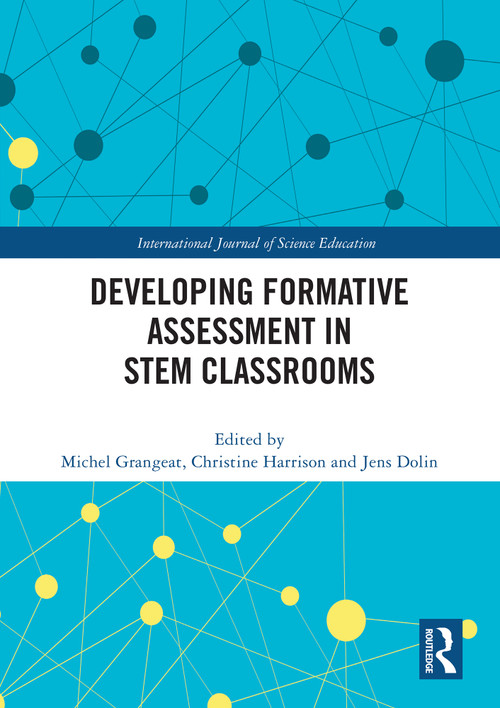 Developing Formative Assessment in STEM Classrooms by Michel Grangeat, Christine Harrison, Jens Dolin, 9781032738178