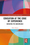 Education at the Edge of Experience (Navigating the Unassimilable) by Marla Morris, 9781032479255