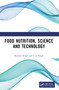 Food Nutrition, Science and Technology by Neelam Singh, I. S. Singh, 9781032760636