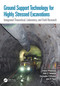 Ground Support Technology for Highly Stressed Excavations (Integrated Theoretical, Laboratory, and Field Research) by Ernesto Villaescusa, Alan G Thompson, Christopher R Windsor, John R Player, 9781032413600