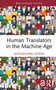 Human Translators in the Machine Age by Massimiliano Morini, 9781041096429